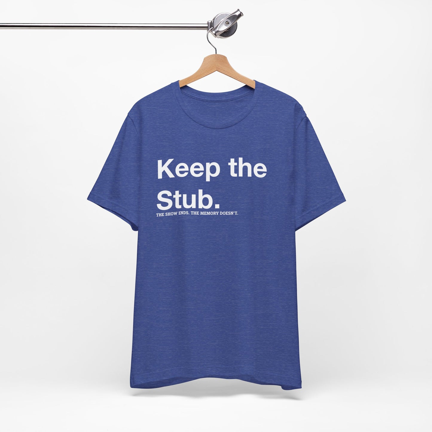 Keep the Stub Tee
