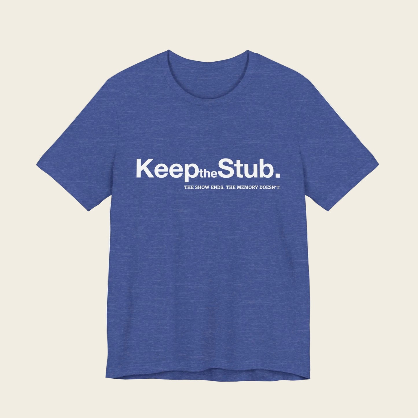 Keep the Stub Tee