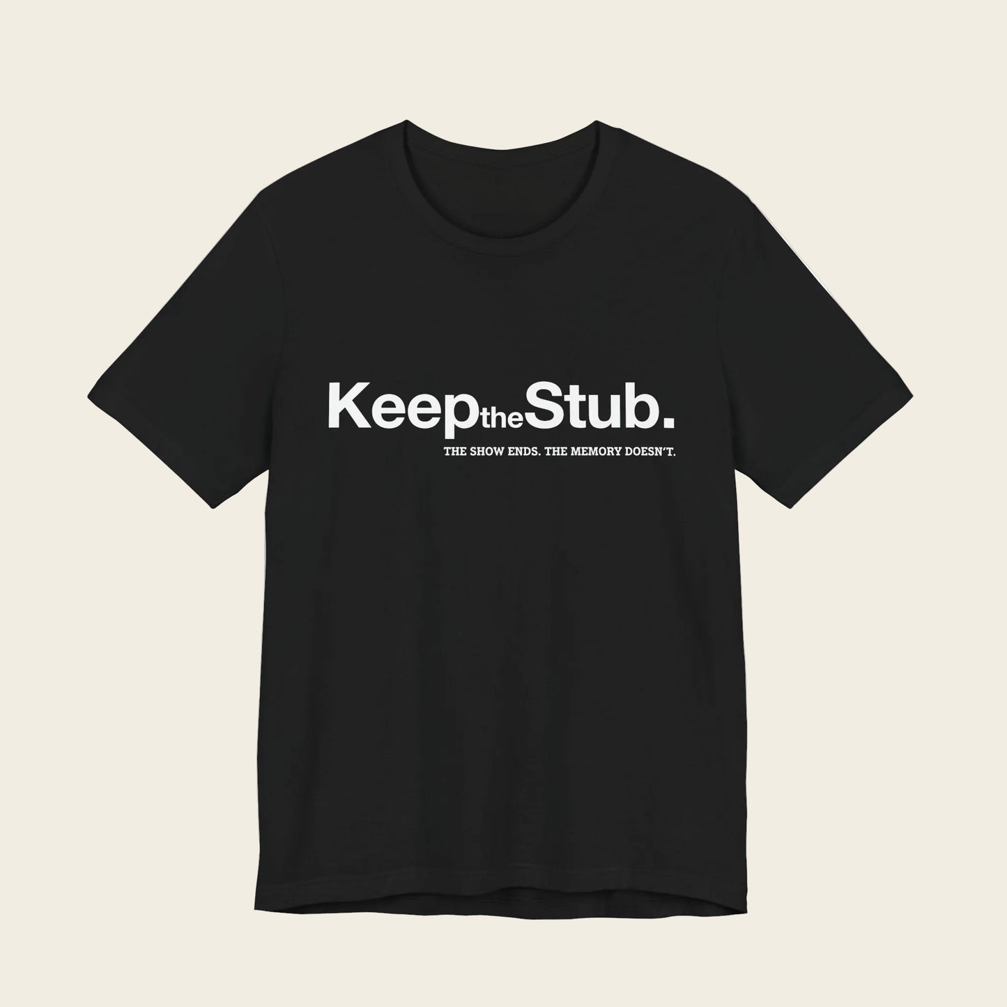 Keep the Stub Tee