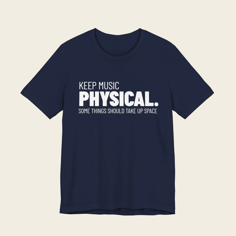 Keep Music Physical Tee
