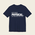 Keep Music Physical Tee