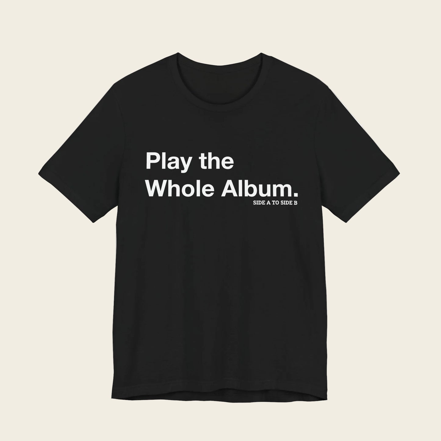 Play the Whole Album Tee