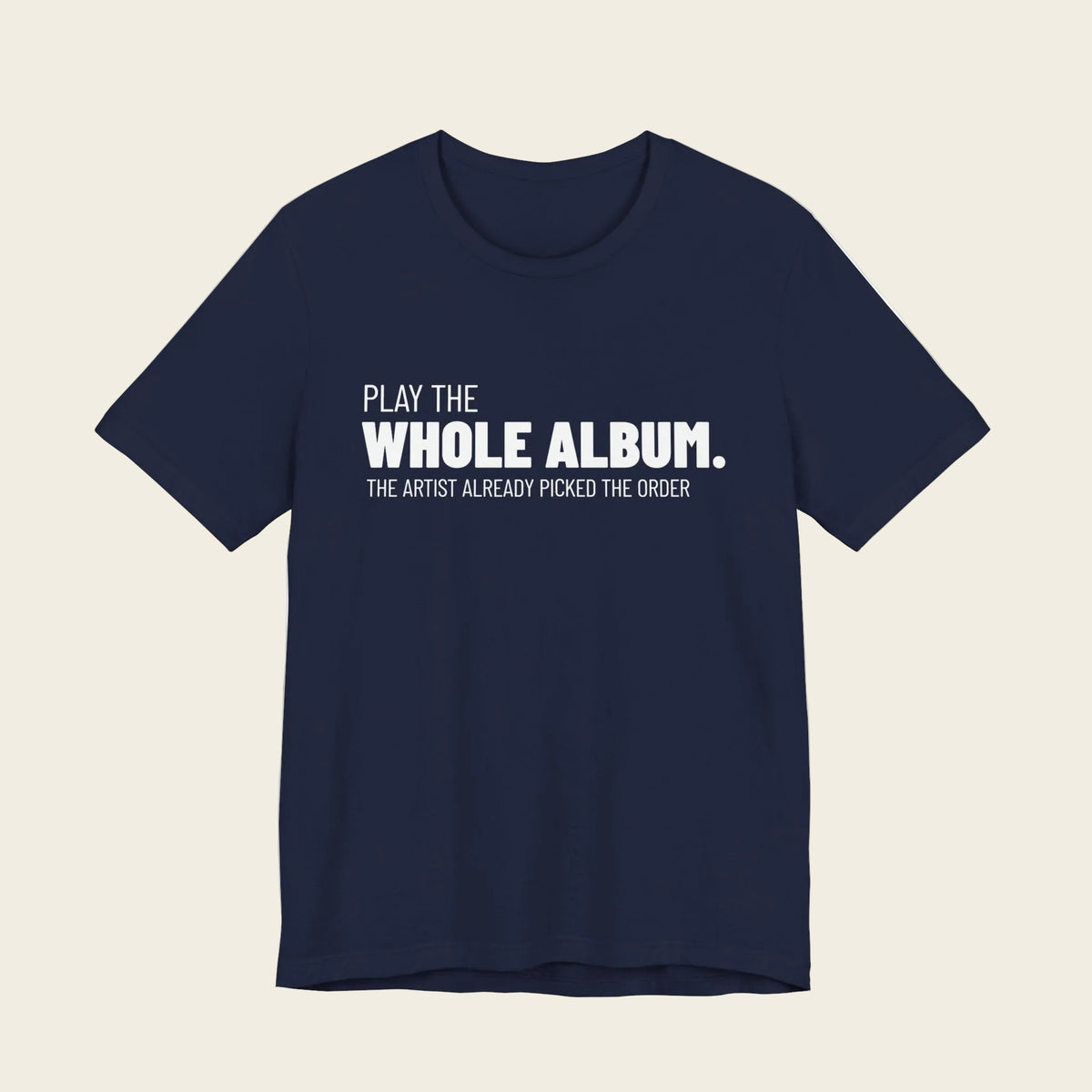Play the Whole Album Tee