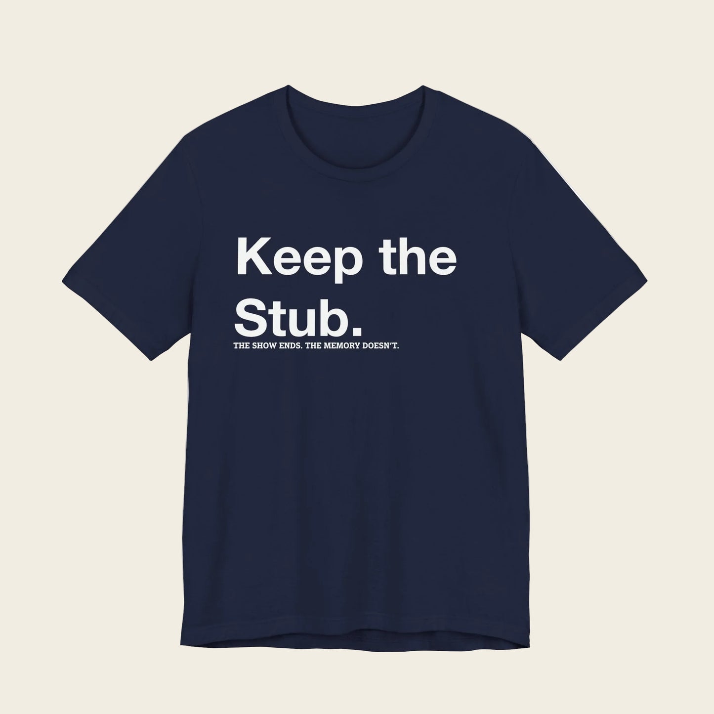 Keep the Stub Tee