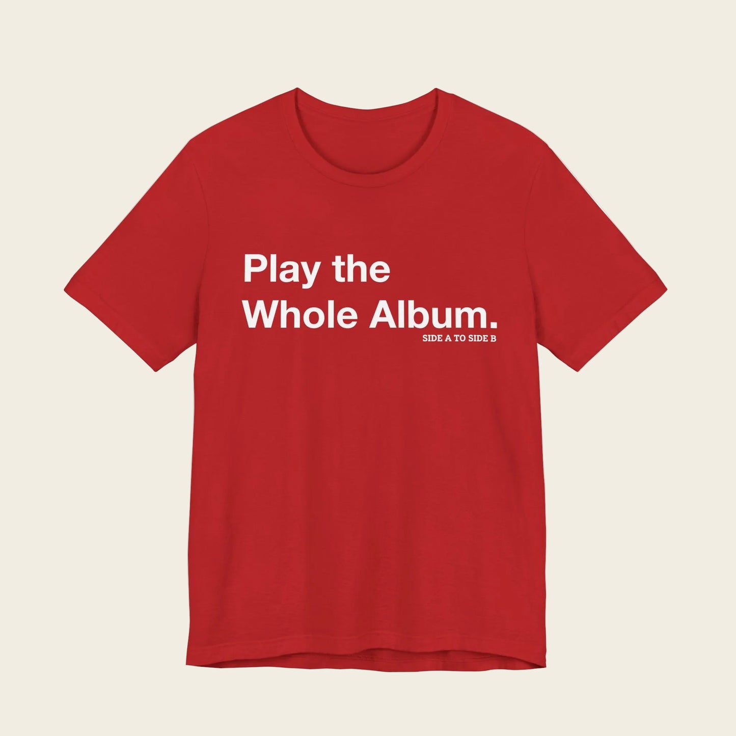 Play the Whole Album Tee