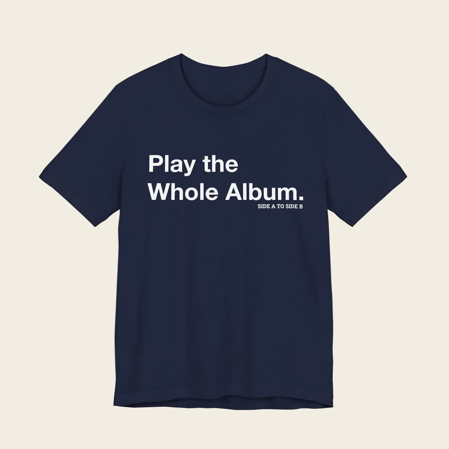 Play the Whole Album Tee