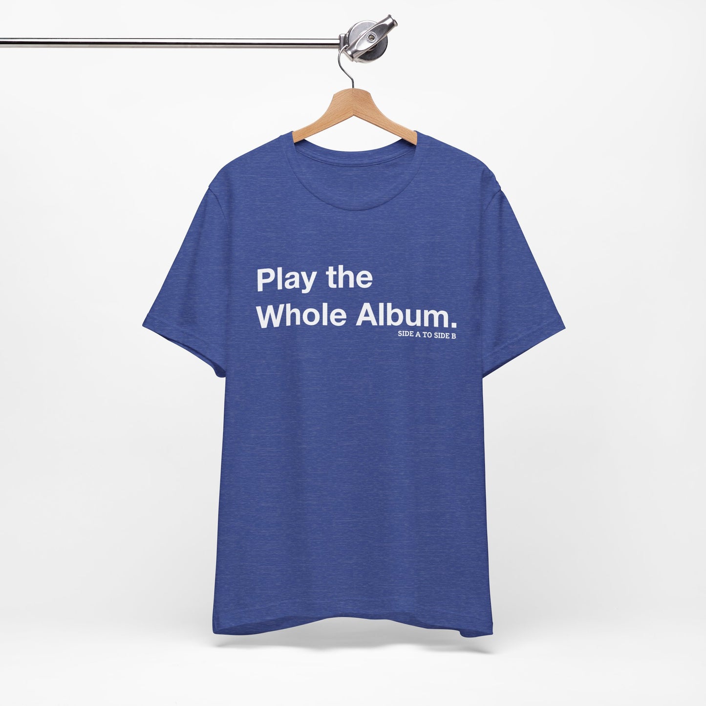 Play the Whole Album Tee