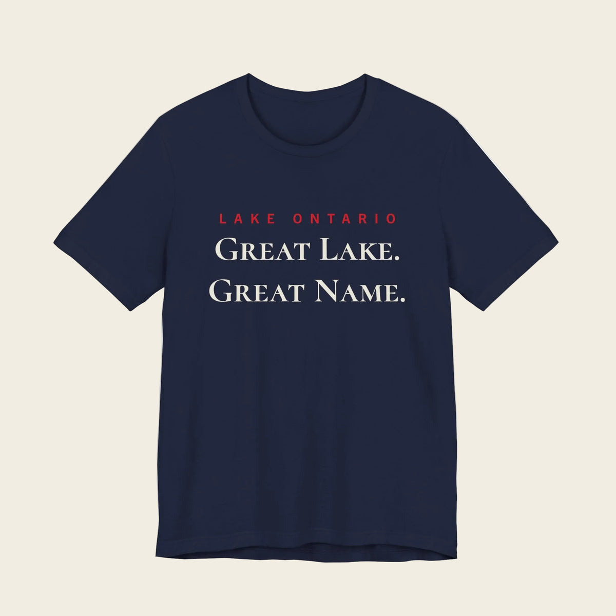 Lake Ontario Great Lake Great Name Tee