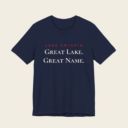 Lake Ontario Great Lake Great Name Tee
