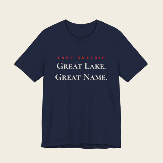 Lake Ontario Great Lake Great Name Tee