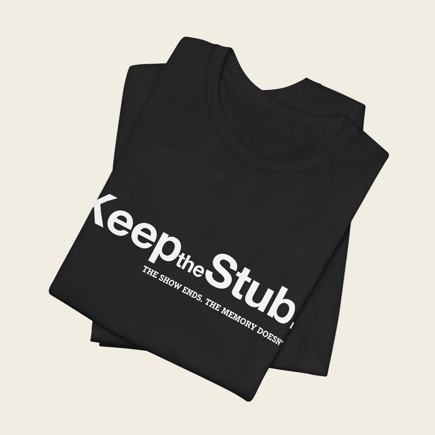 Keep the Stub Tee
