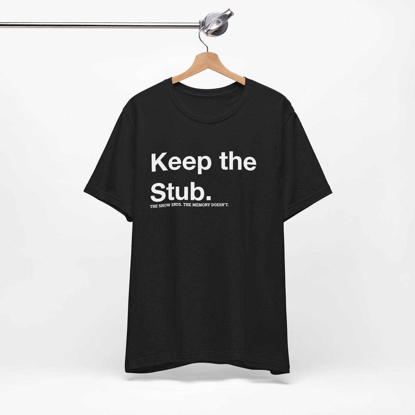 Keep the Stub Tee