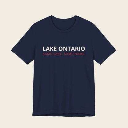 Lake Ontario Same Lake Same Name Tee