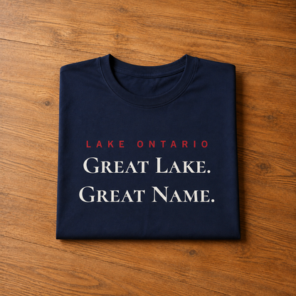 Lake Ontario Great Lake Great Name Tee