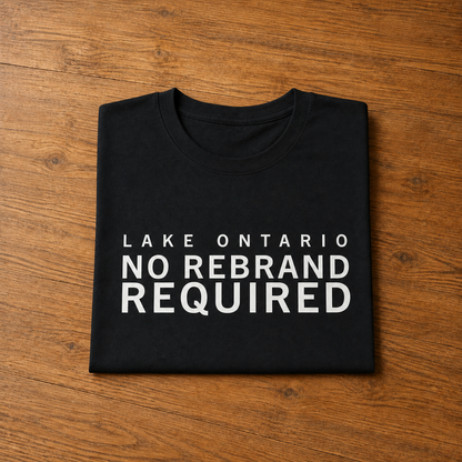 Lake Ontario No Rebrand Required Tee