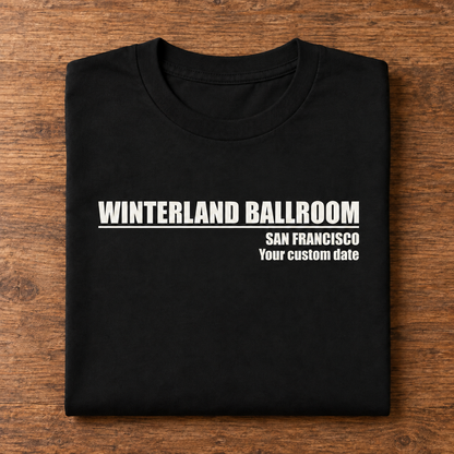 Winterland Ballroom Custom Date Tee